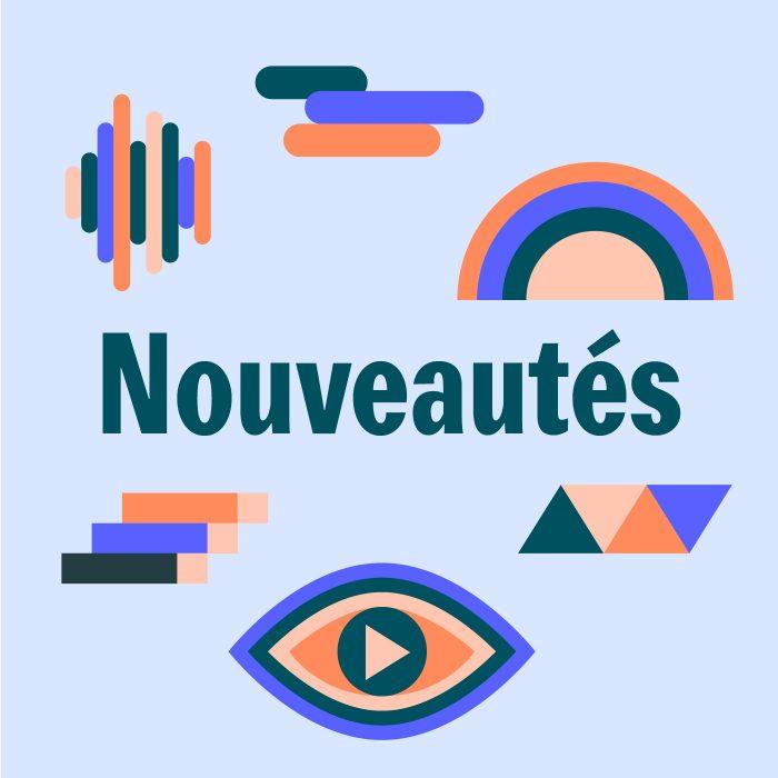 VisuelPodcast_Nouveautés
